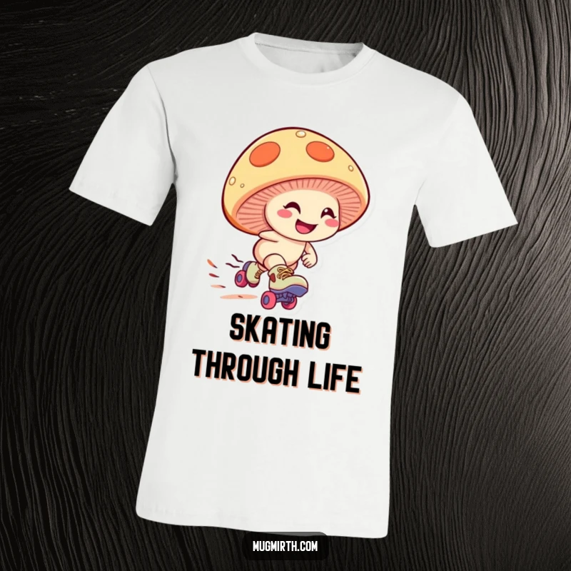 Funny mushroom t-shirt with a giggling fungus wearing roller skates, zooming downhill with a determined grin, a high-energy and humorous top.