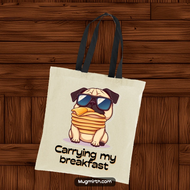 Funny tote bag illustrating a pug in oversized sunglasses hilariously balancing a stack of pancakes on its nose, perfect for carrying essentials.